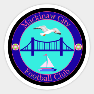 Mackinaw City Football Club Sticker